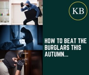 How to Beat the Burglars this Autumn…