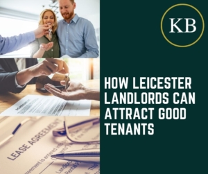 How Leicester Landlords can attract good tenants
