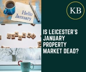 Is Leicester’s January Property Market Dead?