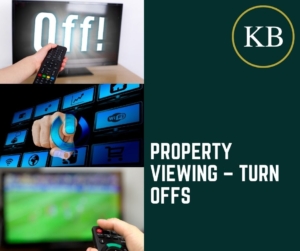 Property Viewing – Turn Offs