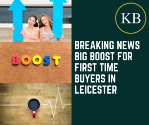 Breaking News – Big boost for first-time buyers in Leicester