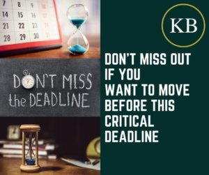 Don’t Miss Out If You Want to Move Before This Critical Deadline