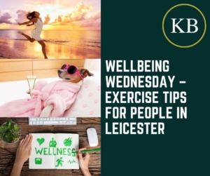 Wellbeing Wednesday – Exercise Tips for People in Leicester