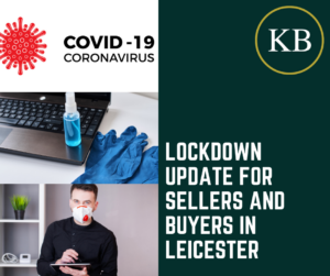 Lockdown Update for Sellers and Buyers in Leicester