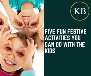 Five Fun Festive Activities You Can Do with the Kids