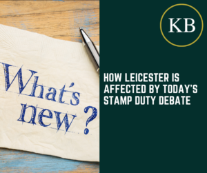 How Leicester is Affected by Yesterday’s Stamp Duty Debate