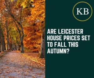 Are Leicester House Prices Set to Fall this Autumn?