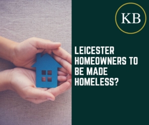 Leicester Homeowners to be Made Homeless?