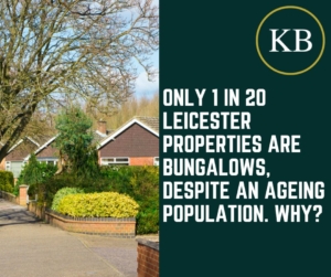 Only 1 in 20 Leicester Properties are Bungalows, Despite an Ageing Population. Why?