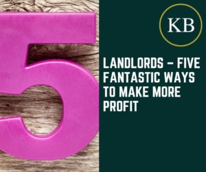 Landlords – Five Fantastic Ways to Make More Profit