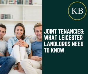 Joint Tenancies: What Leicester Landlords Need to Know