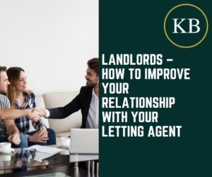 Landlords – How to Improve Your Relationship with Your Letting Agent
