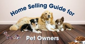 Home Selling Guide for Pet Owners