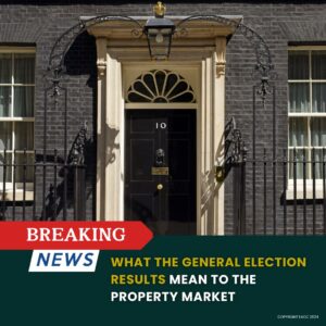 What the Election Result Means for the Property Market